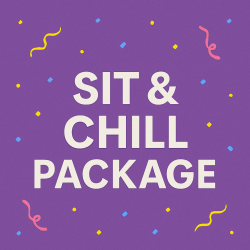 Sit & Chill Package