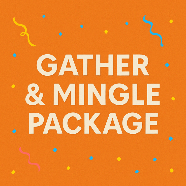Gather & Mingle Package
